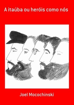 Cover A Itaúba Ou Heróis Como Nós (eBook, ePUB)