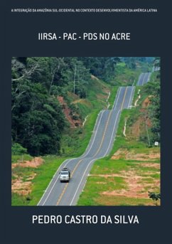 Cover A Integração Da Amazônia Sul-ocidental No Contexto Desenvolvimentista Da América Latina (eBook, ePUB)
