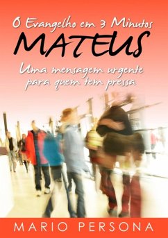 O Evangelho Em 3 Minutos - Mateus (eBook, ePUB) - Persona, Mario