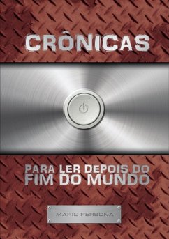 Cover Crônicas Para Ler Depois Do Fim Do Mundo (eBook, ePUB)
