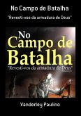 No Campo De Batalha (eBook, ePUB)