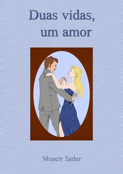 Cover Duas Vidas, Um Amor (eBook, ePUB)