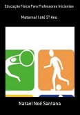 Educação Física Para Professores Iniciantes (eBook, PDF) Educação Física Para Professores Iniciantes (eBook, PDF)