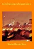 Escritos Ignotos Para Tempos Inquietos (eBook, ePUB) Escritos Ignotos Para Tempos Inquietos (eBook, ePUB)