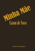 Minha Mãe Casou De Novo (eBook, ePUB)