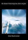 As Doze Hierarquias Dos Anjos (eBook, ePUB)