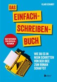 Das Einfach-Schreiben-Buch Der Ratgeber für Erfolgsautoren Das Einfach-Schreiben-Buch Der Ratgeber für Erfolgsautoren