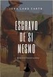 Escravo De Si Mesmo (eBook, ePUB) - Bild 1