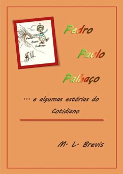 Cover Pedro Paulo Palhaço...e Algumas Estórias Do Cotidiano (eBook, ePUB)