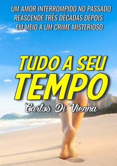 Tudo A Seu Tempo (eBook, ePUB) - Di Vienna, Carlos