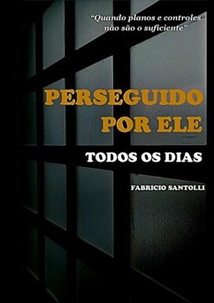 Cover Perseguido Por Ele - Todos Os Dias (eBook, ePUB)