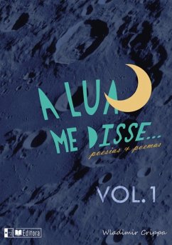 Cover A Lua Me Disse (eBook, ePUB)