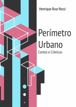 Perímetro Urbano (eBook, ePUB) - Rossi, Henrique Braz Bahia