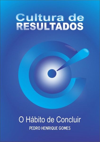 Cultura De Resultados (eBook, PDF) Cultura De Resultados (eBook, PDF)