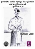 A Cozinha Como Espaço Não Formal Do Ensino De Química (eBook, ePUB)