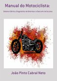 Manual Do Motociclista: (eBook, ePUB)
