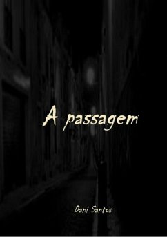 A Passagem (eBook, ePUB) - Santos, Dani