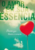 O Amor Em Sua Essência (eBook, ePUB)