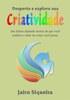 Cover Desperte E Explore Sua Criatividade (eBook, ePUB)