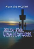 Minha Vida, Uma História (eBook, ePUB)