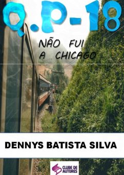 Q.p - 18 (eBook, ePUB) - Silva, Dennys Batista Q.p - 18 (eBook, ePUB) - Silva, Dennys Batista