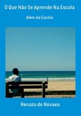 O Que Não Se Aprende Na Escola (eBook, ePUB)