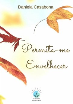 Cover Permita-me Envelhecer (eBook, ePUB)