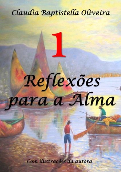 Reflexões Para A Alma - 1 (eBook, ePUB) Reflexões Para A Alma - 1 (eBook, ePUB)