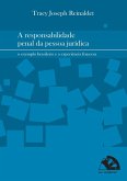 A Responsabilidade Penal Da Pessoa Jurídica (eBook, ePUB)