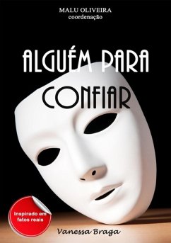 Alguém Para Confiar (eBook, ePUB) - de E Silva, Vanessa Oliveira Serra Braga