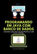 Programando Em Java Com Banco De Dados... - Bild 1