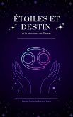 Étoiles et Destin : À la rencontre du Cancer (eBook, ePUB) Étoiles et Destin : À la rencontre du Cancer (eBook, ePUB)