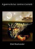A Guerra Da Luz Contra O Leviatã (eBook, ePUB)