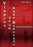 Viagens De Um Sade Moderado (eBook, ePUB)