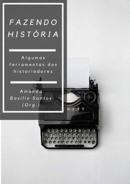 Fazendo História (eBook, ePUB) Fazendo História (eBook, ePUB)