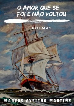 O Amor Que Se Foi E Não Voltou (eBook, ePUB) Cover O Amor Que Se Foi E Não Voltou (eBook, ePUB)