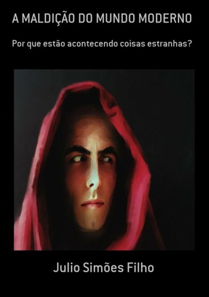 A Maldição Do Mundo Moderno (eBook, ePUB)
