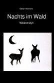 Nachts im Wald Nachts im Wald