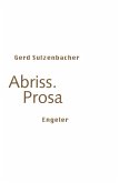Abriss. Prosa Abriss. Prosa