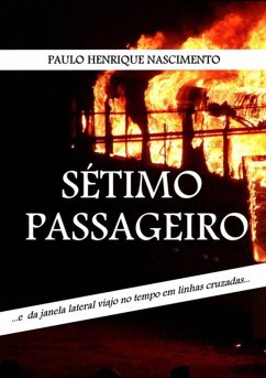 Sétimo Passageiro (eBook, ePUB) - Nascimento, Paulo Henrique