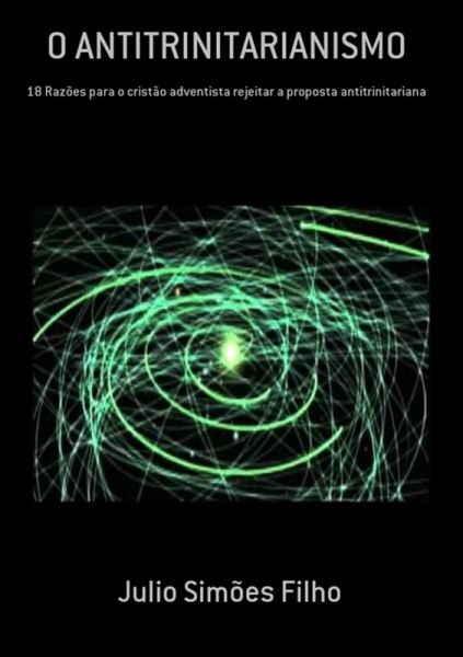 O Antitrinitarianismo (eBook, ePUB) O Antitrinitarianismo (eBook, ePUB)
