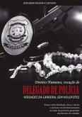 Direitos Humanos, Vocação Do Delegado Do Polícia (eBook, ePUB)