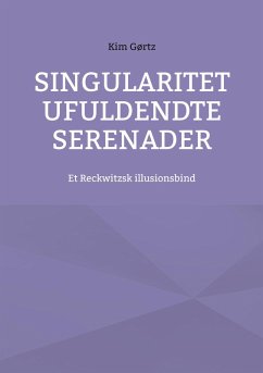 Singularitet Ufuldendte serenader Singularitet Ufuldendte serenader