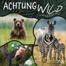 Achtung wild - Tiere aus aller Welt 2026 - Bild 1