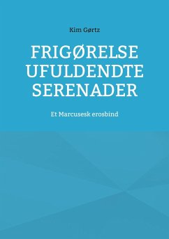 Frigørelse Ufuldendte serenader Frigørelse Ufuldendte serenader