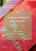 A Reforma Litúrgica De Bento Xvi (eBook, ePUB)