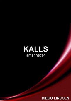 Kalls (eBook, ePUB) - Lincoln, Diego