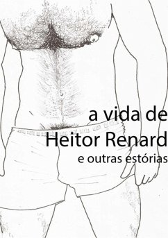 Cover A Vida De Heitor Renard E Outras Estórias (eBook, ePUB)