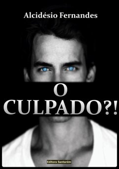 O Culpado? (eBook, ePUB) - Fernandes, Alcidésio