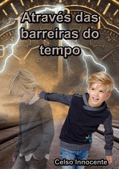 Cover Através Das Barreiras Do Tempo (eBook, ePUB)